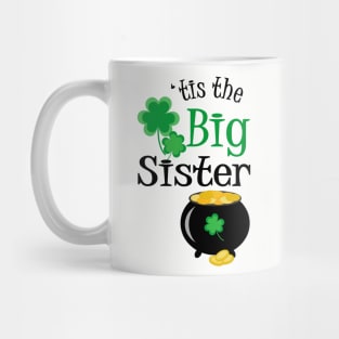 'Tis The Big Sister, St. Patrick's Day Mug